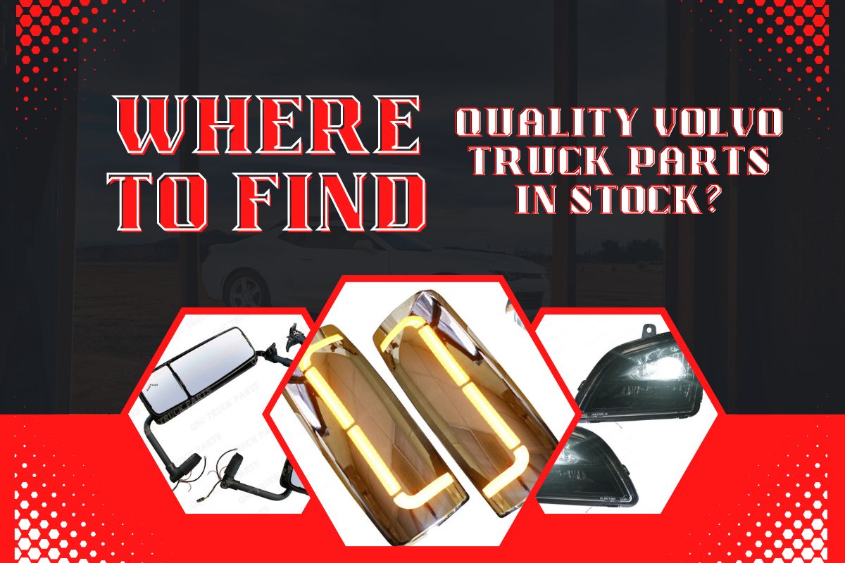 volvo truck parts are available at QSC Truck Parts