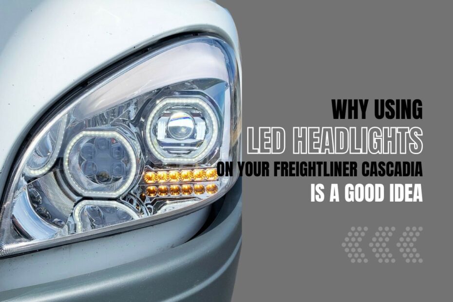 advantage-of-using-freightliner-cascadia-led-headlights