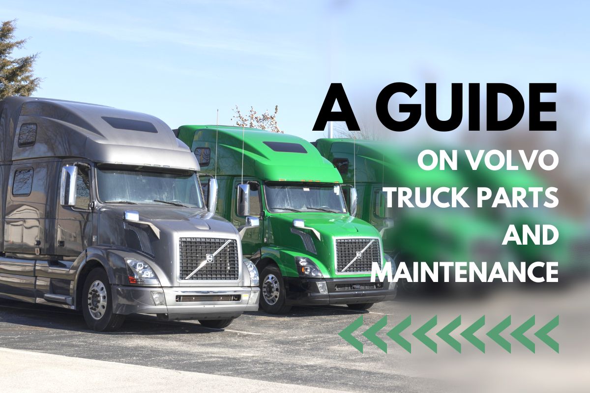 volvo truck parts need maintenance and care